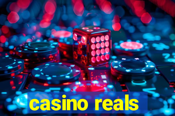 casino reals