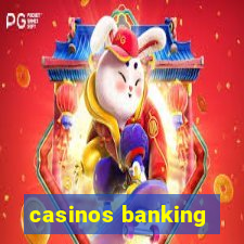 casinos banking