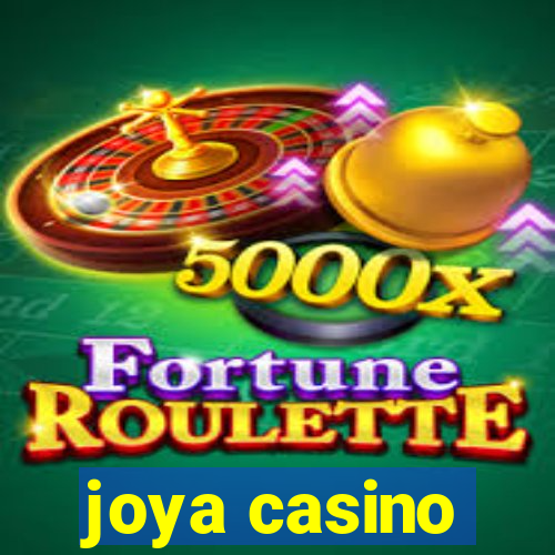 joya casino