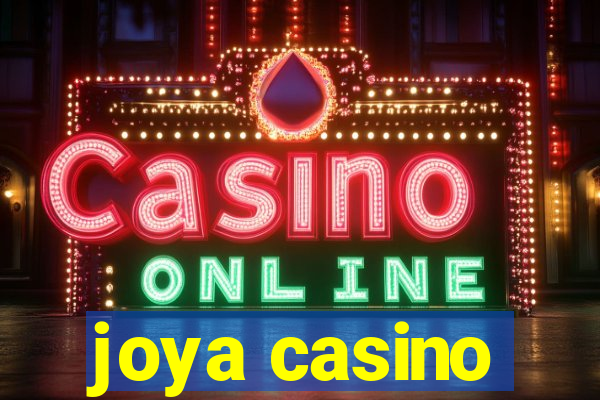 joya casino