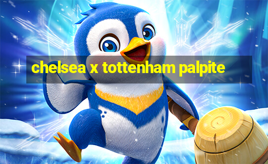 chelsea x tottenham palpite