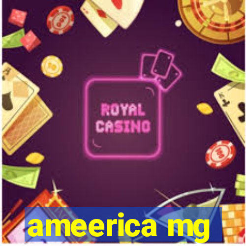 ameerica mg