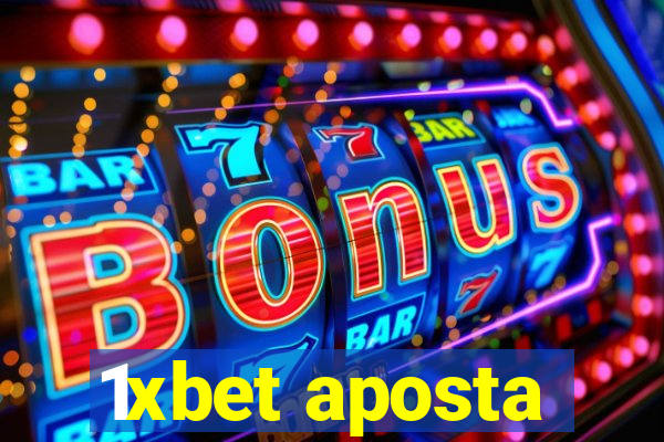 1xbet aposta