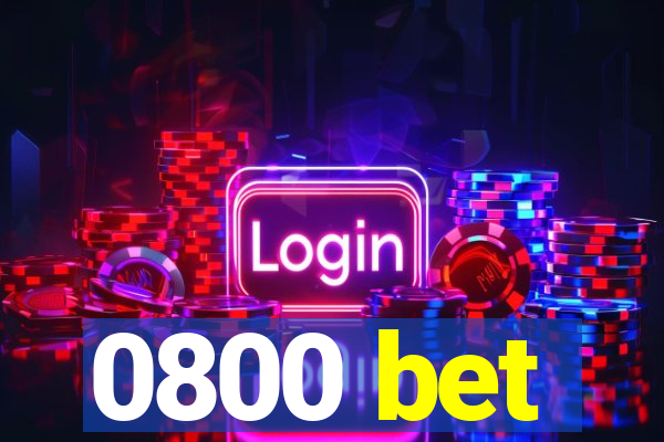 0800 bet