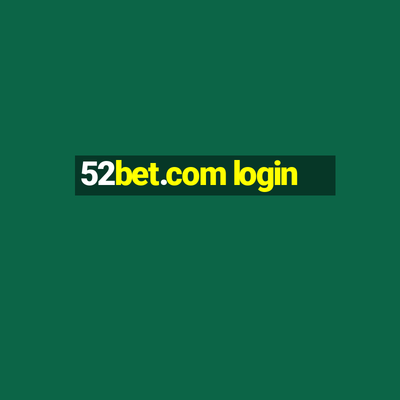 52bet.com login