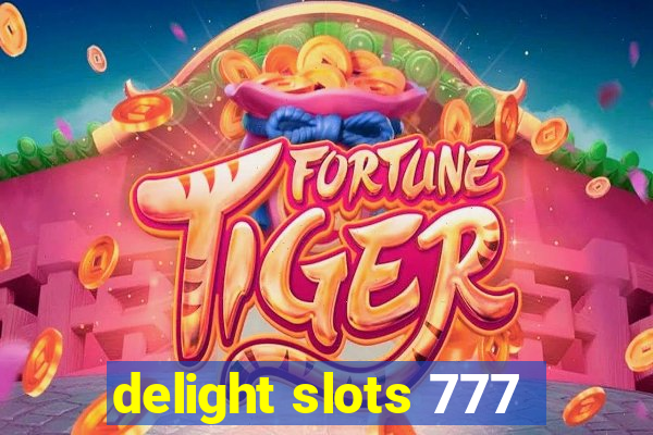 delight slots 777