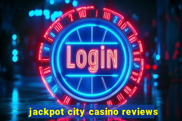 jackpot city casino reviews