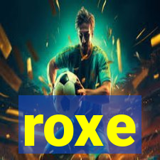 roxe