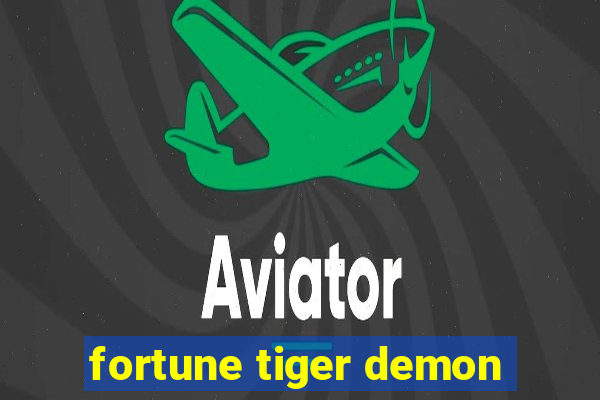 fortune tiger demon