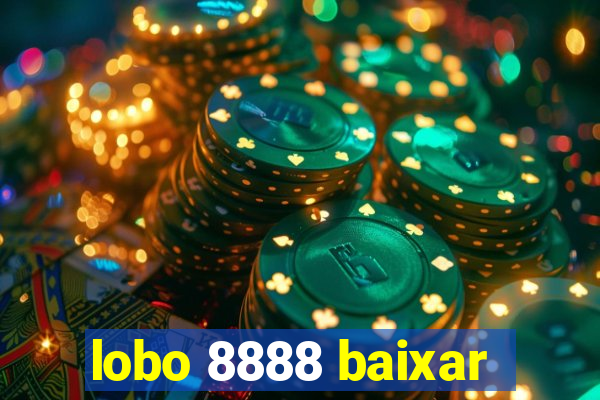 lobo 8888 baixar