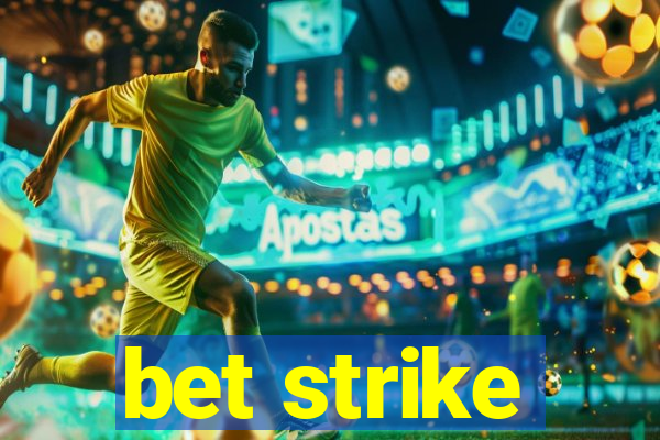 bet strike