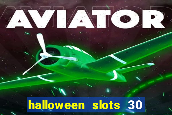 halloween slots 30 linhas mod apk