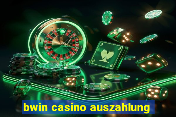 bwin casino auszahlung