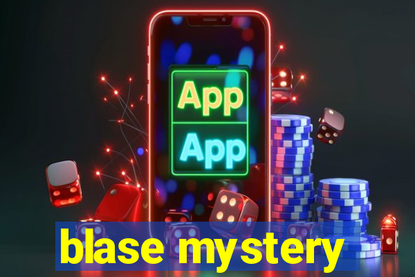 blase mystery