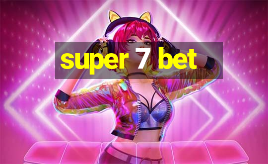 super 7 bet