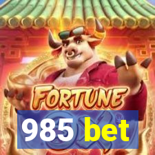 985 bet