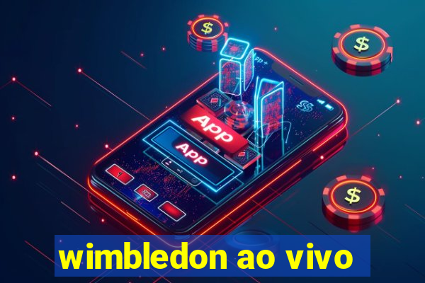 wimbledon ao vivo