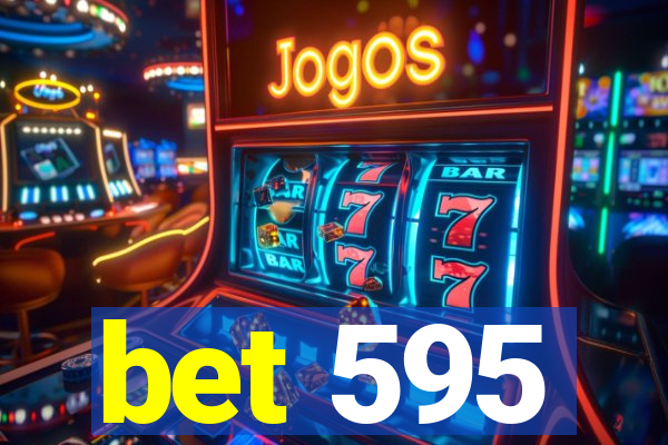 bet 595