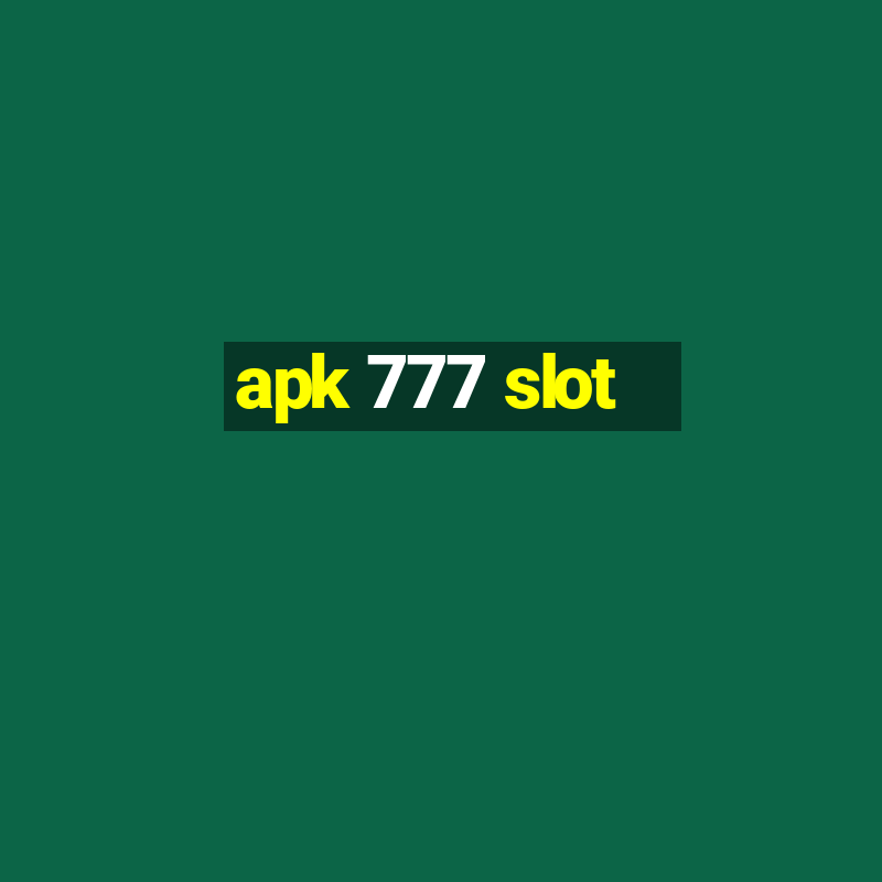 apk 777 slot