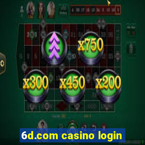 6d.com casino login