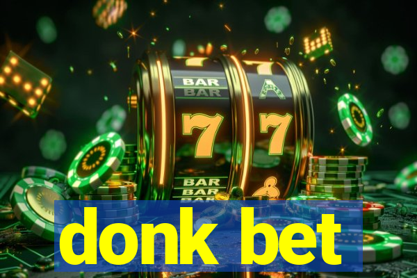 donk bet