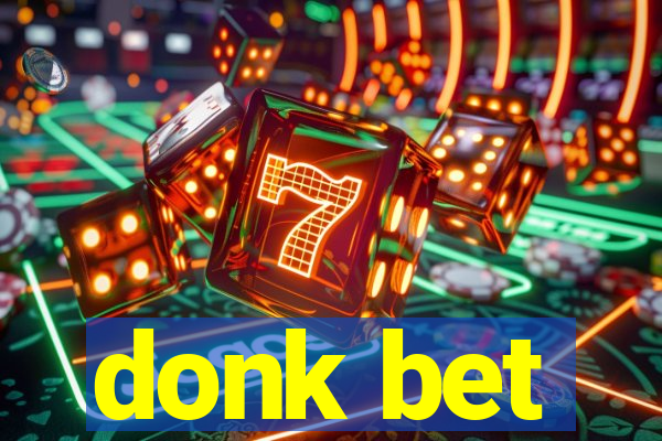 donk bet