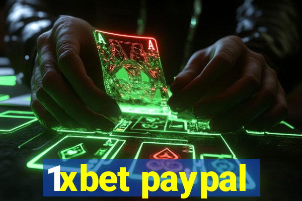 1xbet paypal