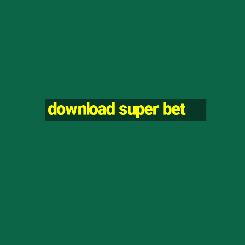 download super bet