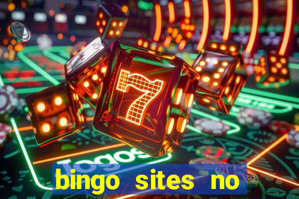 bingo sites no deposit not on gamstop