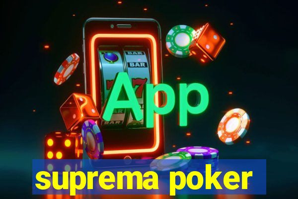 suprema poker