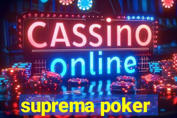 suprema poker