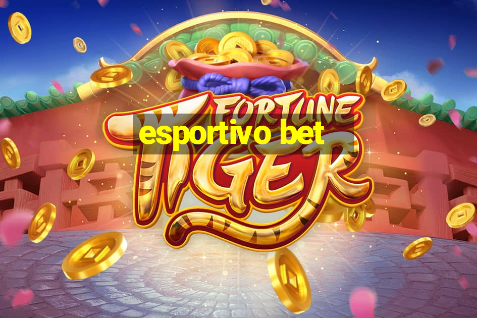 esportivo bet