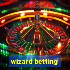 wizard betting