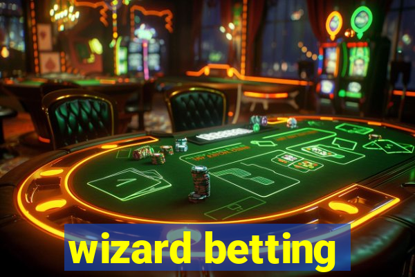 wizard betting