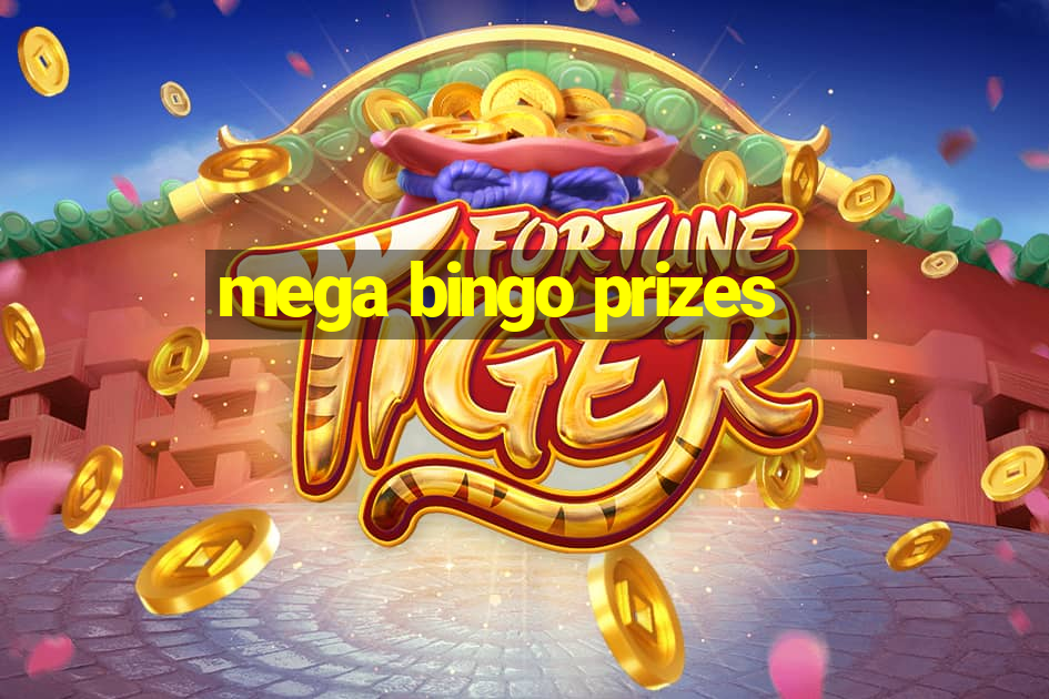 mega bingo prizes