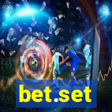 bet.set