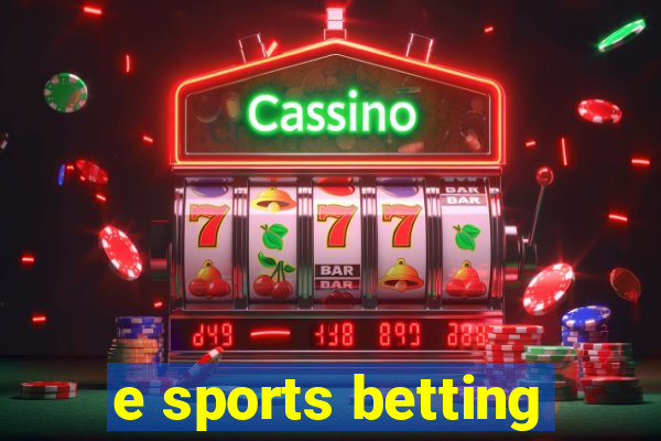 e sports betting