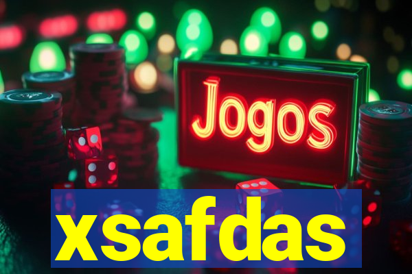 xsafdas