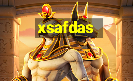 xsafdas