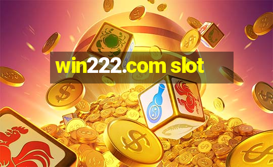 win222.com slot