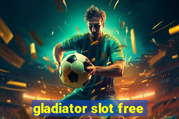 gladiator slot free