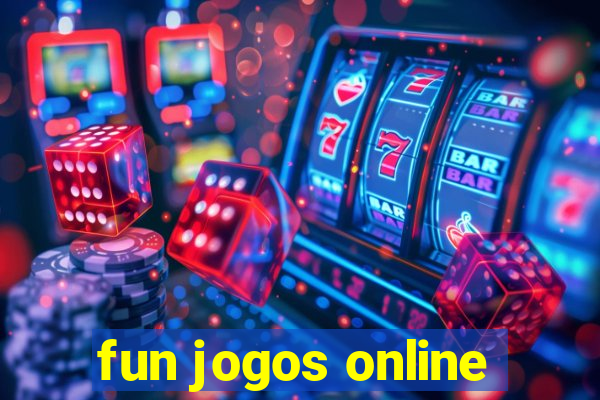 fun jogos online