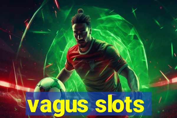 vagus slots