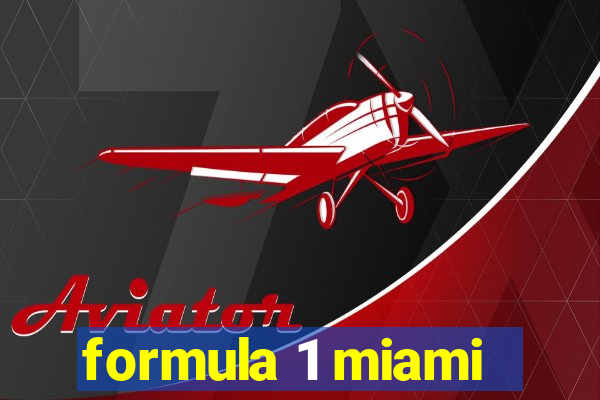 formula 1 miami