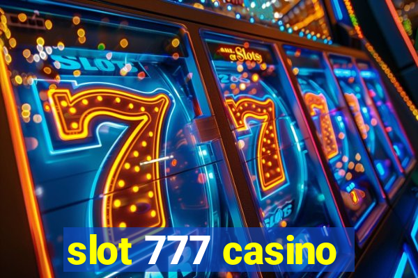 slot 777 casino