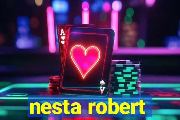 nesta robert