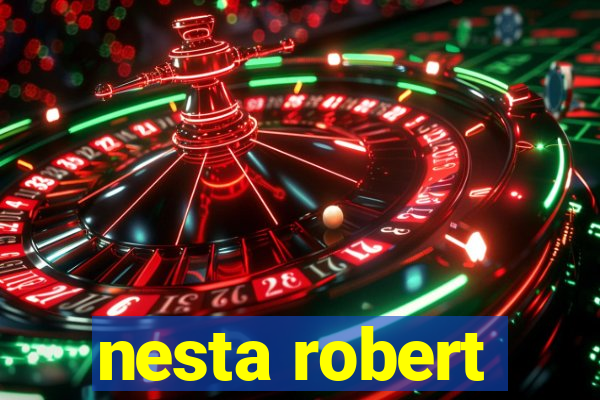 nesta robert