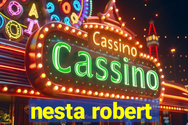 nesta robert