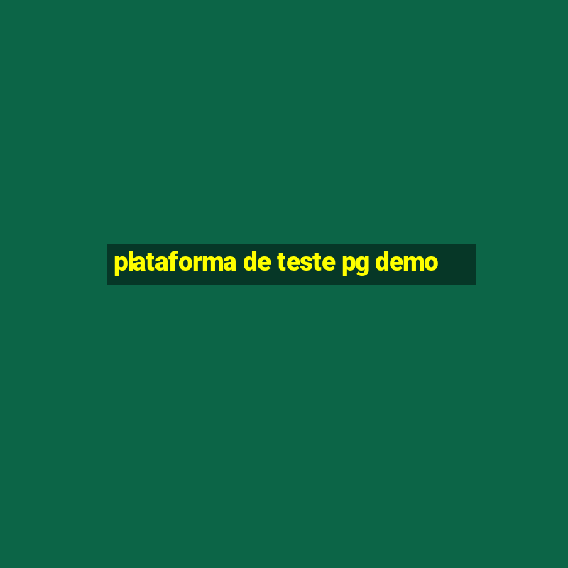 plataforma de teste pg demo