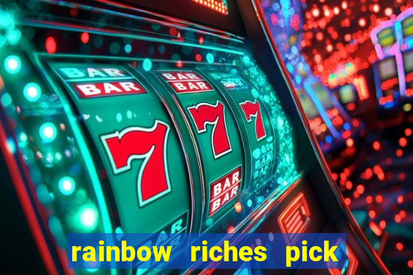 rainbow riches pick n mix slot